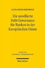 Die novellierte Debt Governance fur Banken in der Europaischen Union