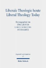 Liberale Theologie heute - Liberal Theology Today