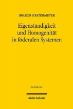 Eigenstandigkeit und Homogenitat in foederalen Systemen