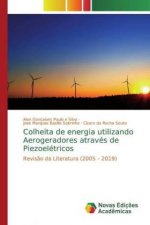 Colheita de energia utilizando Aerogeradores através de Piezoelétricos