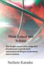 Mein Leben mit Schuss