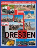 DRESDEN - Sonderdezernat SD1 - 20 Kriminalkurzgeschichten von SUELTZ BUECHER