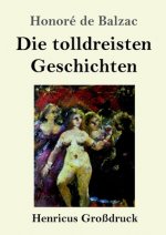 tolldreisten Geschichten (Grossdruck)