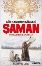 Gök Tanrinin Gölgesi Saman - Türklerde Samanizm