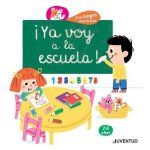 ¡YA VOY A LA ESCUELA! (2-6 AÑOS)