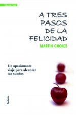A tres pasos de la felicidad