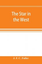 star in the West; a critical essay upon the works of Aleister Crowley