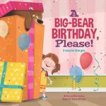 A Big-Bear Birthday, Please!