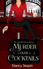 Murder Over Cocktails: The 2nd Nikki Hunter mystery