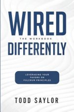 Wired Differently