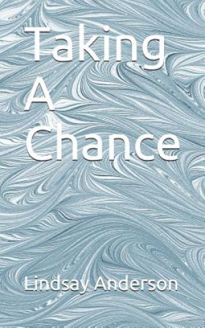 Taking A Chance