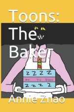 Toons: The Baker