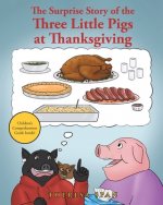 Surprise Story of the Three Little Pigs at Thanksgiving