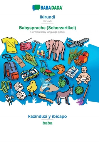 BABADADA, Ikirundi - Babysprache (Scherzartikel), kazinduzi y ibicapo - baba