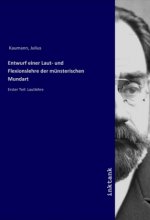Entwurf einer Laut- und Flexionslehre der münsterischen Mundart