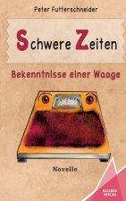 Schwere Zeiten