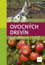 Rez a strihanie ovocných drevík Krok za krokom