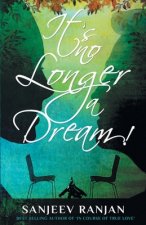 It's No Longer a Dream!