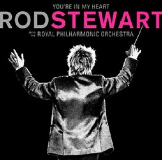 You're In My Heart:Rod Stewart with RPO