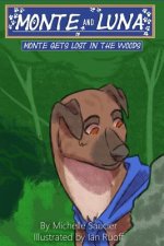 Monte Gets Lost in the Woods