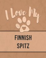 I Love My Finnish Spitz: For the Pet You Love, Track Vet, Health, Medical, Vaccinations and More in this Book