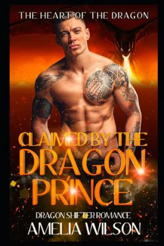 Claimed by the Dragon Prince: Dragon Shifter Romance