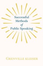 Successful Methods of Public Speaking
