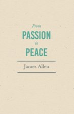 From Passion to Peace