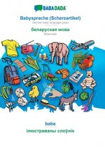 BABADADA, Babysprache (Scherzartikel) - Belarusian (in cyrillic script), baba - visual dictionary (in cyrillic script)