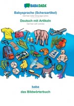 BABADADA, Babysprache (Scherzartikel) - Deutsch mit Artikeln, baba - das Bildwoerterbuch