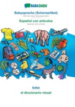 BABADADA, Babysprache (Scherzartikel) - Espanol con articulos, baba - el diccionario visual
