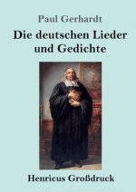 deutschen Lieder und Gedichte (Grossdruck)