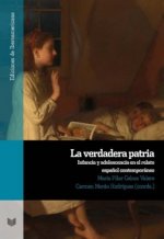 La verdadera patria : infancia y adolescencia en el relato español contemporáneo