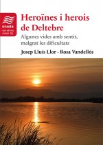 HEROÏNES I HEROIS DE DELTEBRE