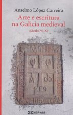 ARTE E ESCRITURA NA GALICIA MEDIEVAL