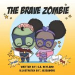The Brave Zombie