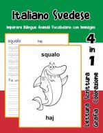 Italiano Svedese Imparare Bilingue Animali Vocabolario con Immagini: Dizionario per bambini delle elementari a1 a2 ba b2 c1 c2