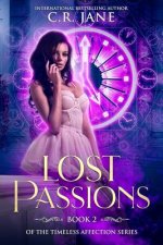 Lost Passions: Book 2 of the The Timeless Affection Series