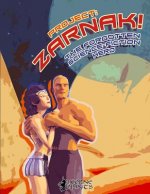Project: Zarnak! (Illustrated) & (Annotated): The Forgotten Science Fiction Hero
