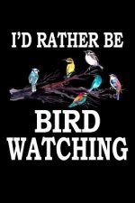 I'd Rather Be Bird Watching: Animal Nature Collection