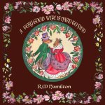 Very Good Wife is Hard to Find