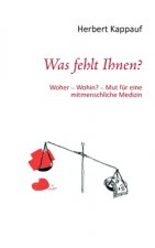 Was fehlt Ihnen?