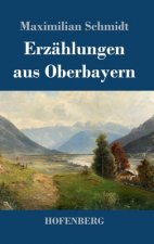 Erzahlungen aus Oberbayern