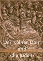 Der Kölner Dom und >die Juden<