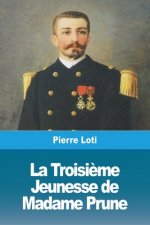 Troisieme Jeunesse de Madame Prune