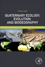 Quaternary Ecology, Evolution, and Biogeography