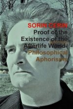 Proof of the Existence of the Afterlife World-Philosophical Aphorisms