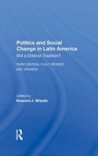 Politics And Social Change In Latin America