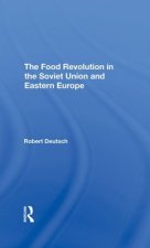 Food Revolution In The Soviet Union And Eastern Europe