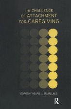 Challenge of Attachment for Caregiving